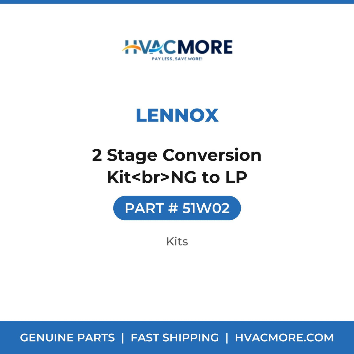 Lennox 2 Stage Conversion Kit<br>NG to LP 51W02