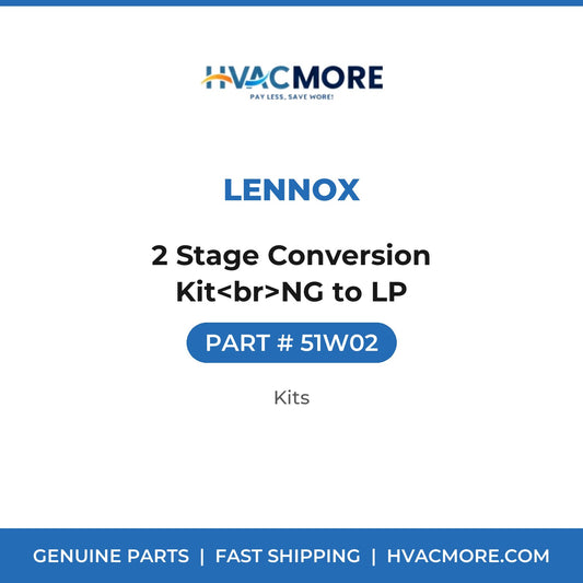 Lennox 2 Stage Conversion Kit<br>NG to LP 51W02