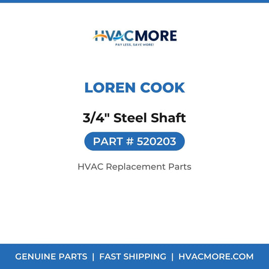 Loren Cook 3/4" Steel Shaft 520203