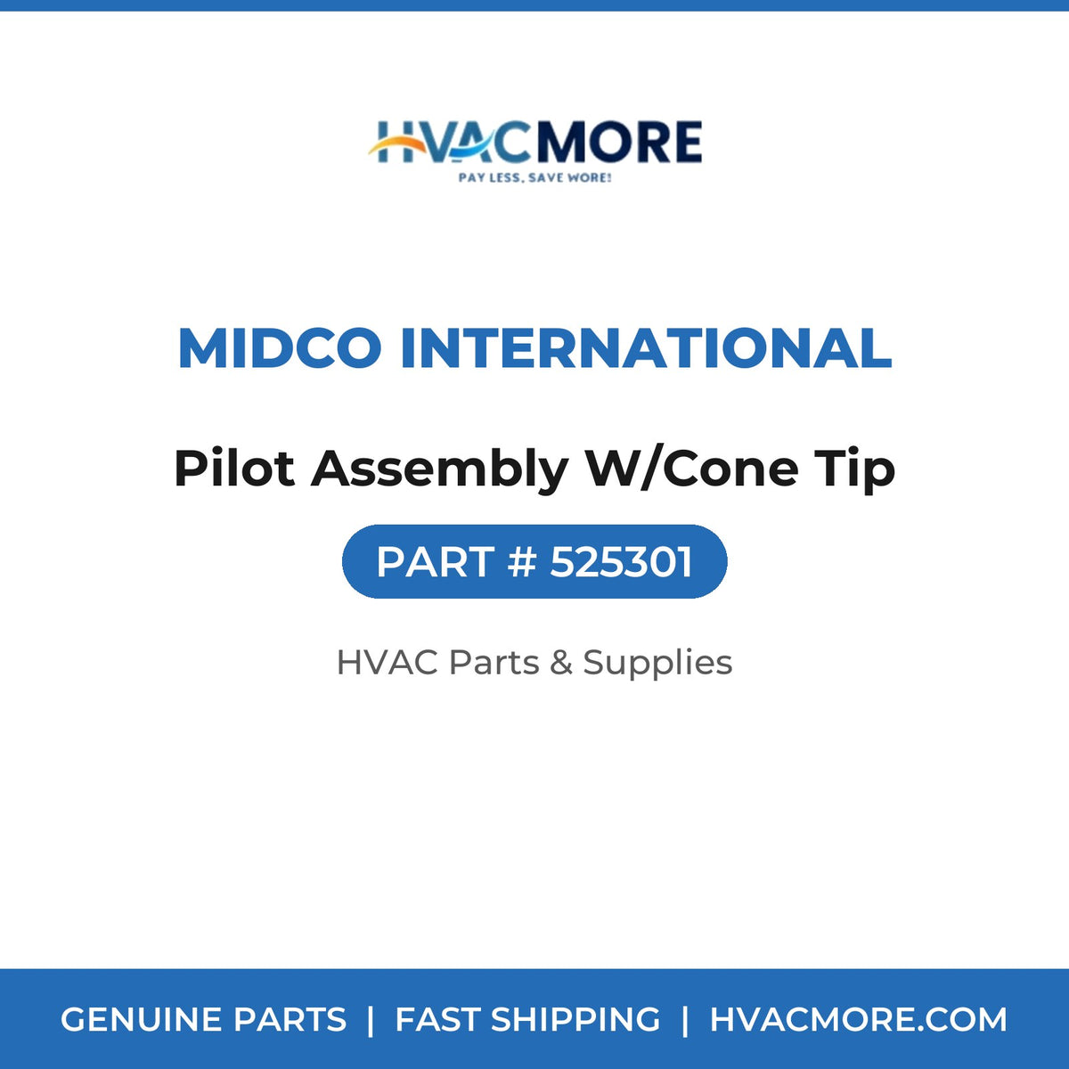 Midco International Pilot Assembly W/Cone Tip 525301