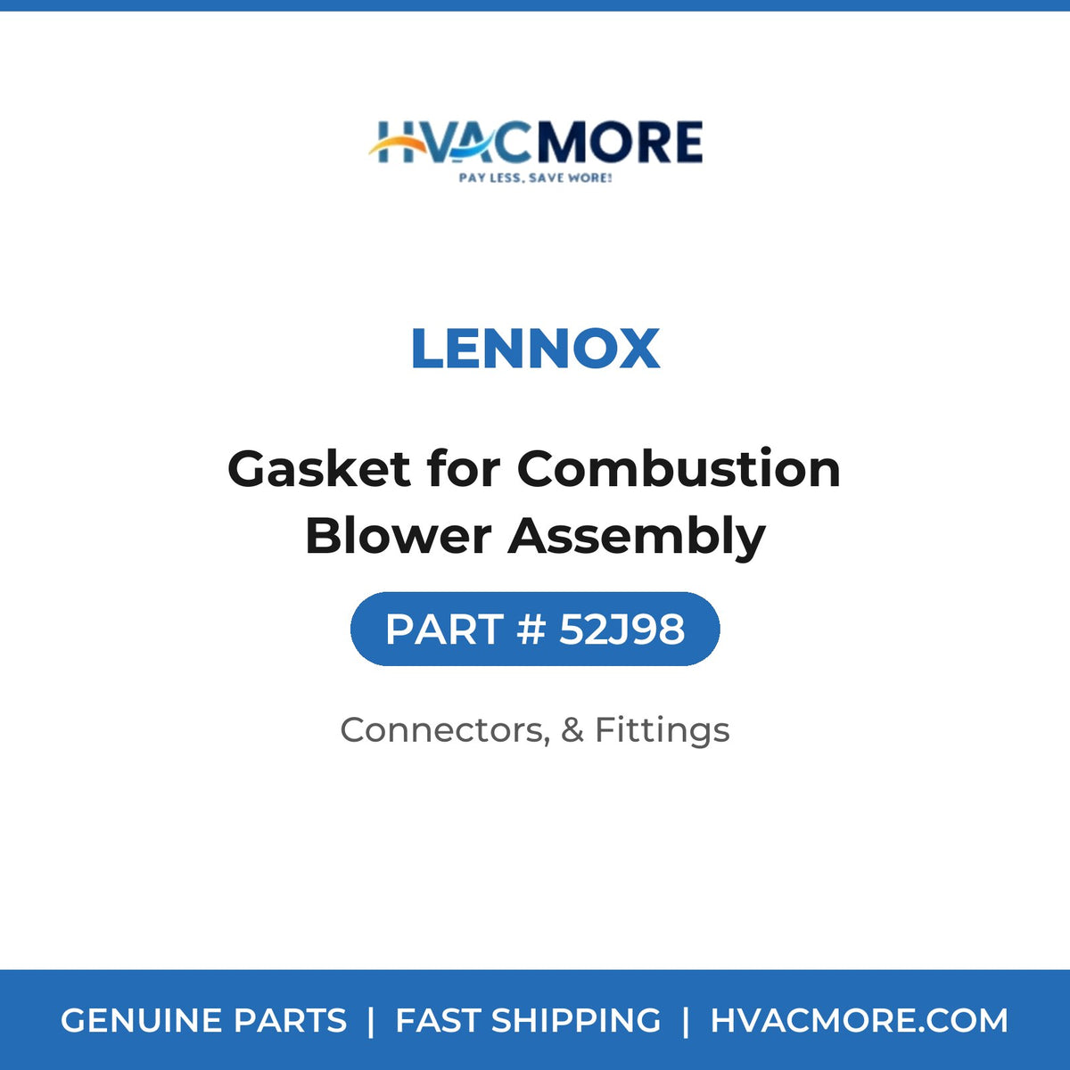Lennox Gasket for Combustion Blower Assembly 52J98
