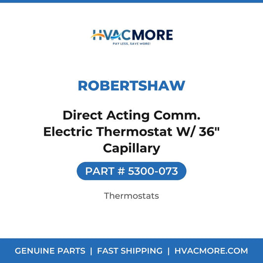 Robertshaw Direct Acting Comm. Electric Thermostat W/ 36" Capillary 5300-073