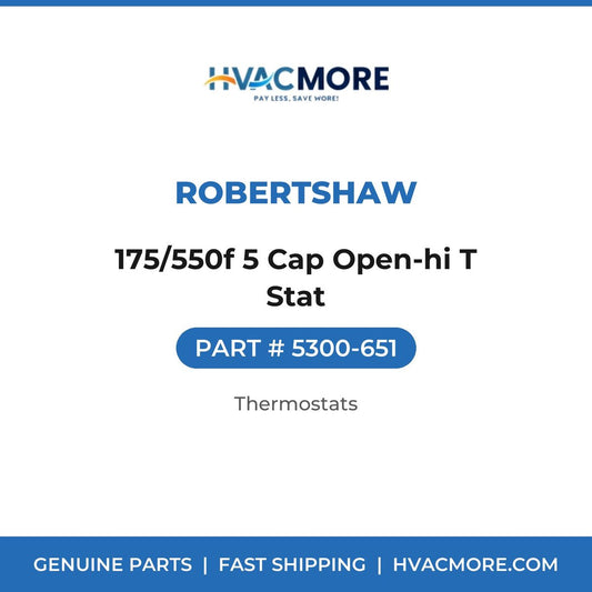 Robertshaw 175/550f 5 Cap Open-hi T Stat 5300-651
