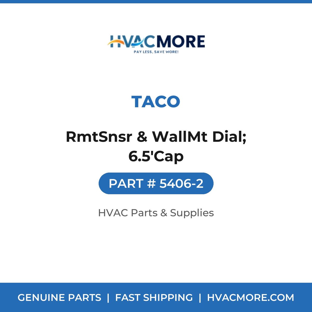 Taco RmtSnsr & WallMt Dial; 6.5'Cap 5406-2