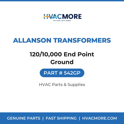 Allanson Transformers 120/10,000 End Point Ground 542GP