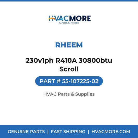 Rheem 230v1ph R410A 30800btu Scroll 55-107225-02