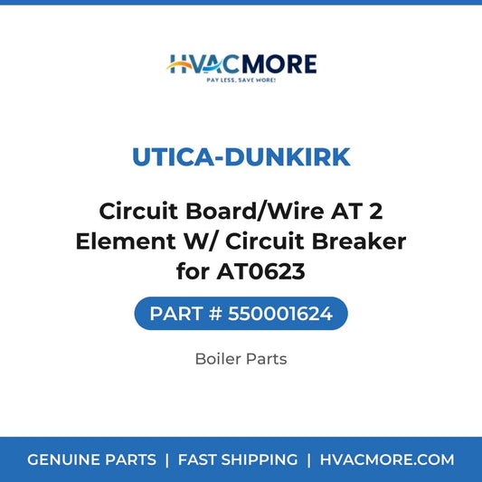 Utica-Dunkirk Circuit Board/Wire AT 2 Element W/ Circuit Breaker for AT0623 550001624