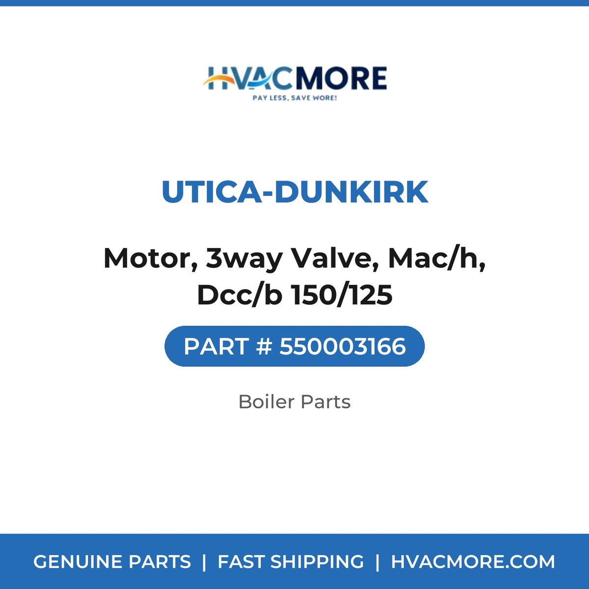 Utica-Dunkirk Motor, 3way Valve, Mac/h, Dcc/b 150/125 550003166