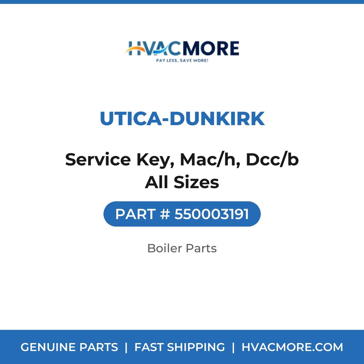 Utica-Dunkirk Service Key, Mac/h, Dcc/b All Sizes 550003191