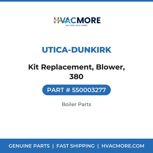 Utica-Dunkirk Kit Replacement, Blower, 380 550003277