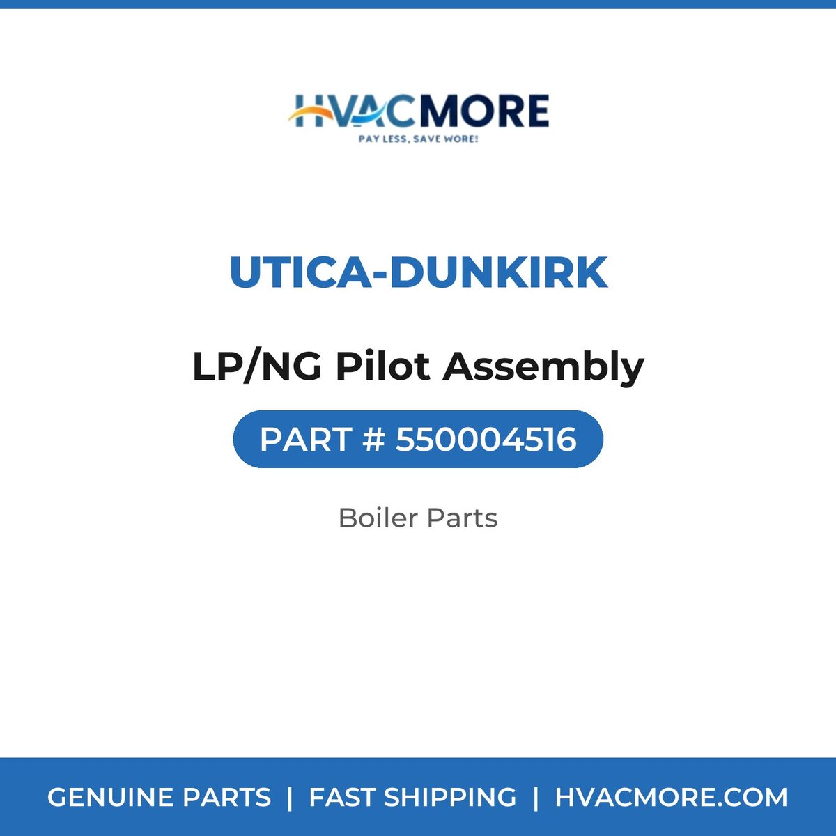 Utica-Dunkirk LP/NG Pilot Assembly 550004516