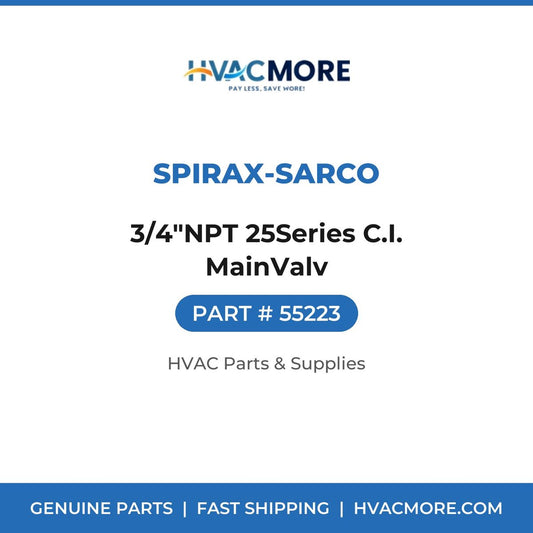 Spirax-Sarco 3/4"NPT 25Series C.I. MainValv 55223