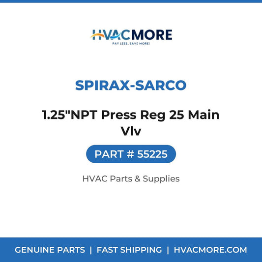 Spirax-Sarco 1.25"NPT Press Reg 25 Main Vlv 55225