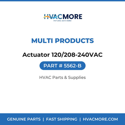 Multi Products Actuator 120/208-240VAC 5562-B