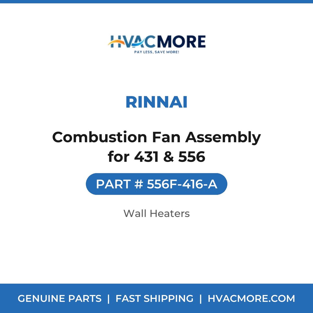 Rinnai Combustion Fan Assembly for 431 & 556 556F-416-A