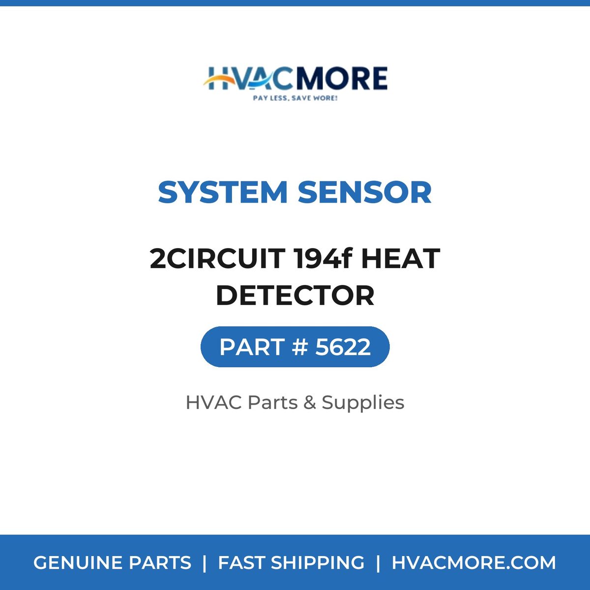 System Sensor 2CIRCUIT 194f HEAT DETECTOR 5622