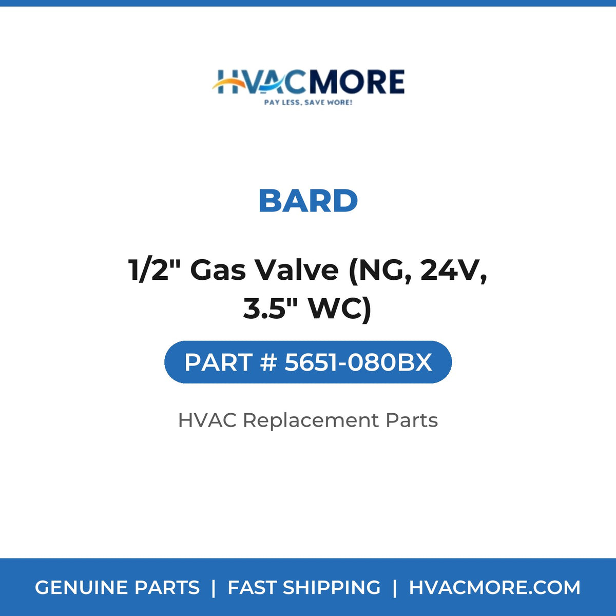 Bard 1/2" Gas Valve (NG, 24V, 3.5" WC) 5651-080BX