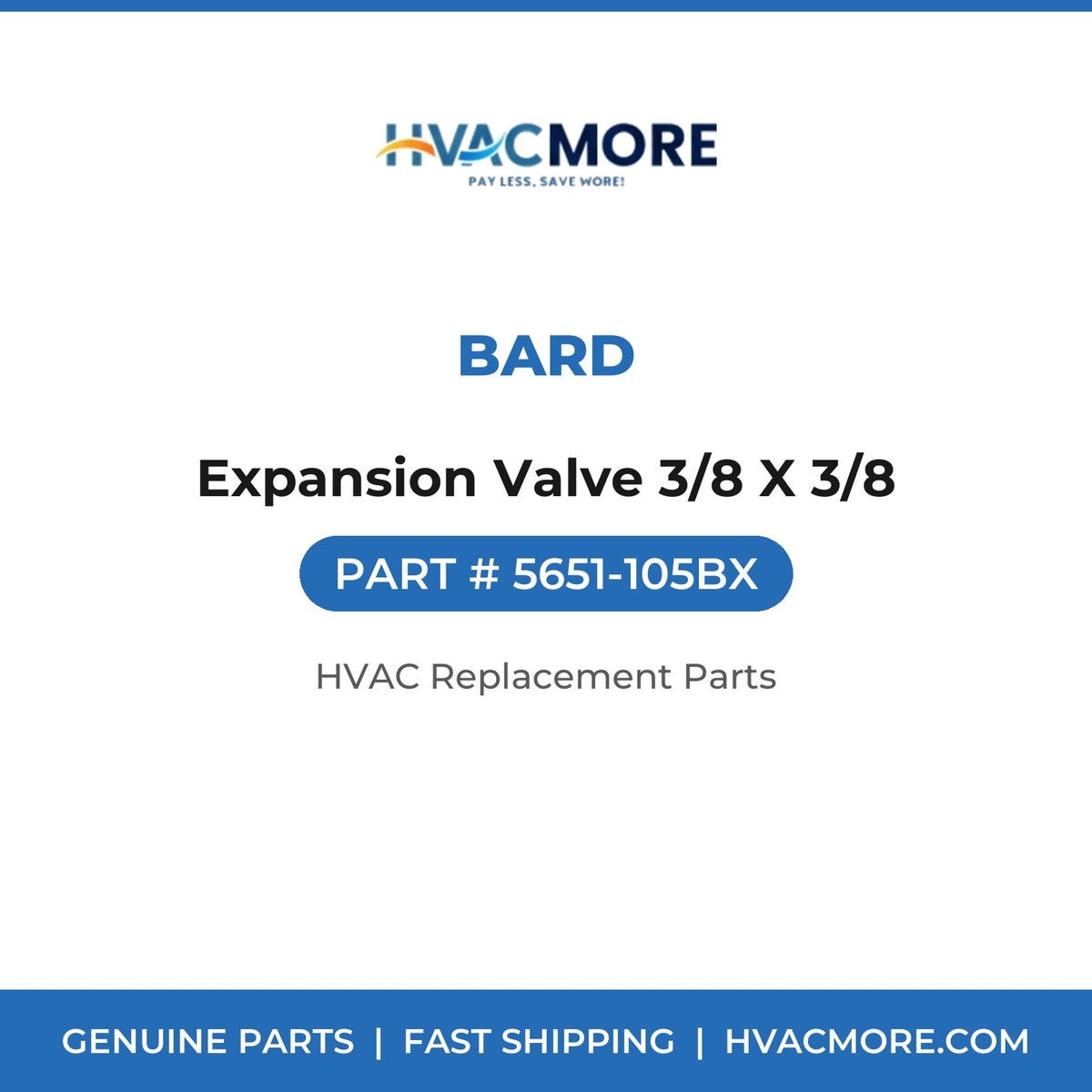 Bard Expansion Valve 3/8 X 3/8 5651-105BX