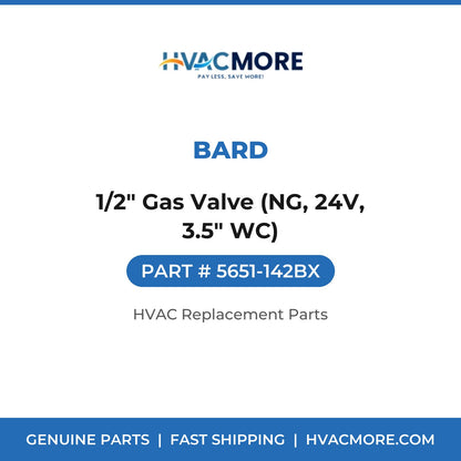 Bard 1/2" Gas Valve (NG, 24V, 3.5" WC) 5651-142BX