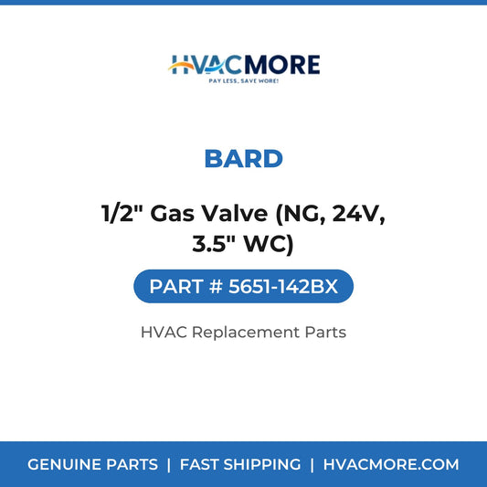 Bard 1/2" Gas Valve (NG, 24V, 3.5" WC) 5651-142BX