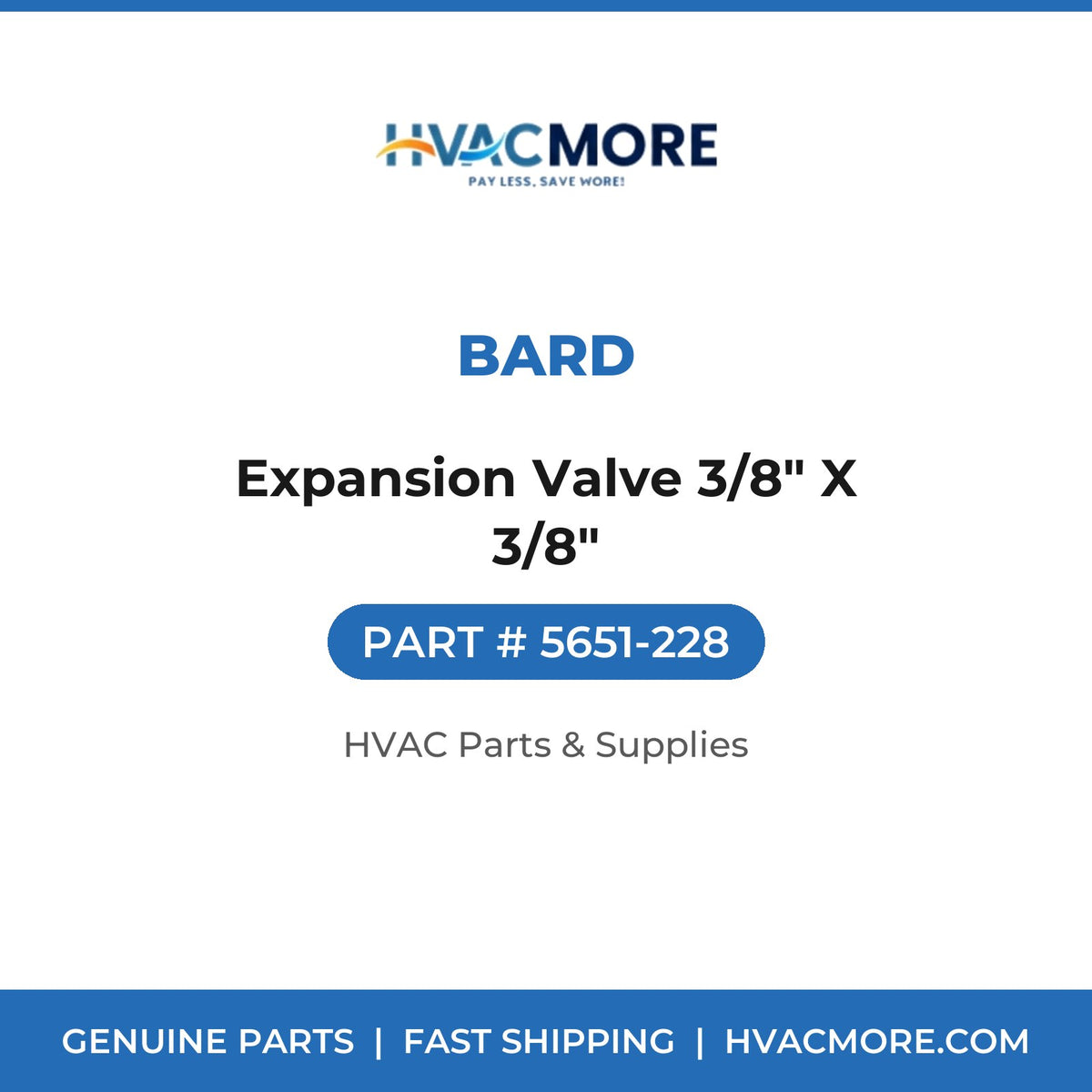 Bard Expansion Valve 3/8" X 3/8" 5651-228