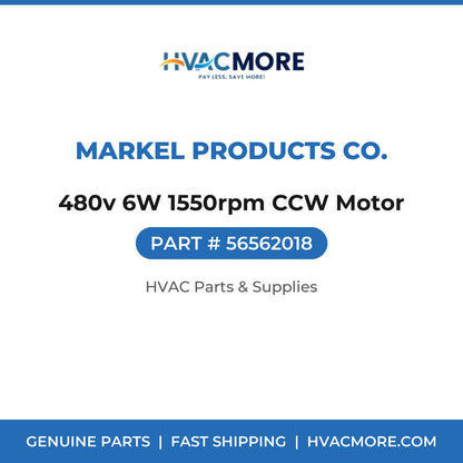 Markel Products Co. 480v 6W 1550rpm CCW Motor 56562018