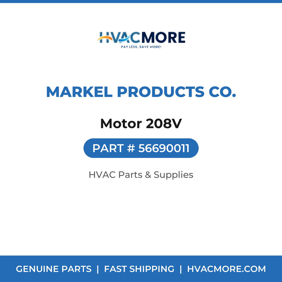 Markel Products Co. Motor 208V 56690011