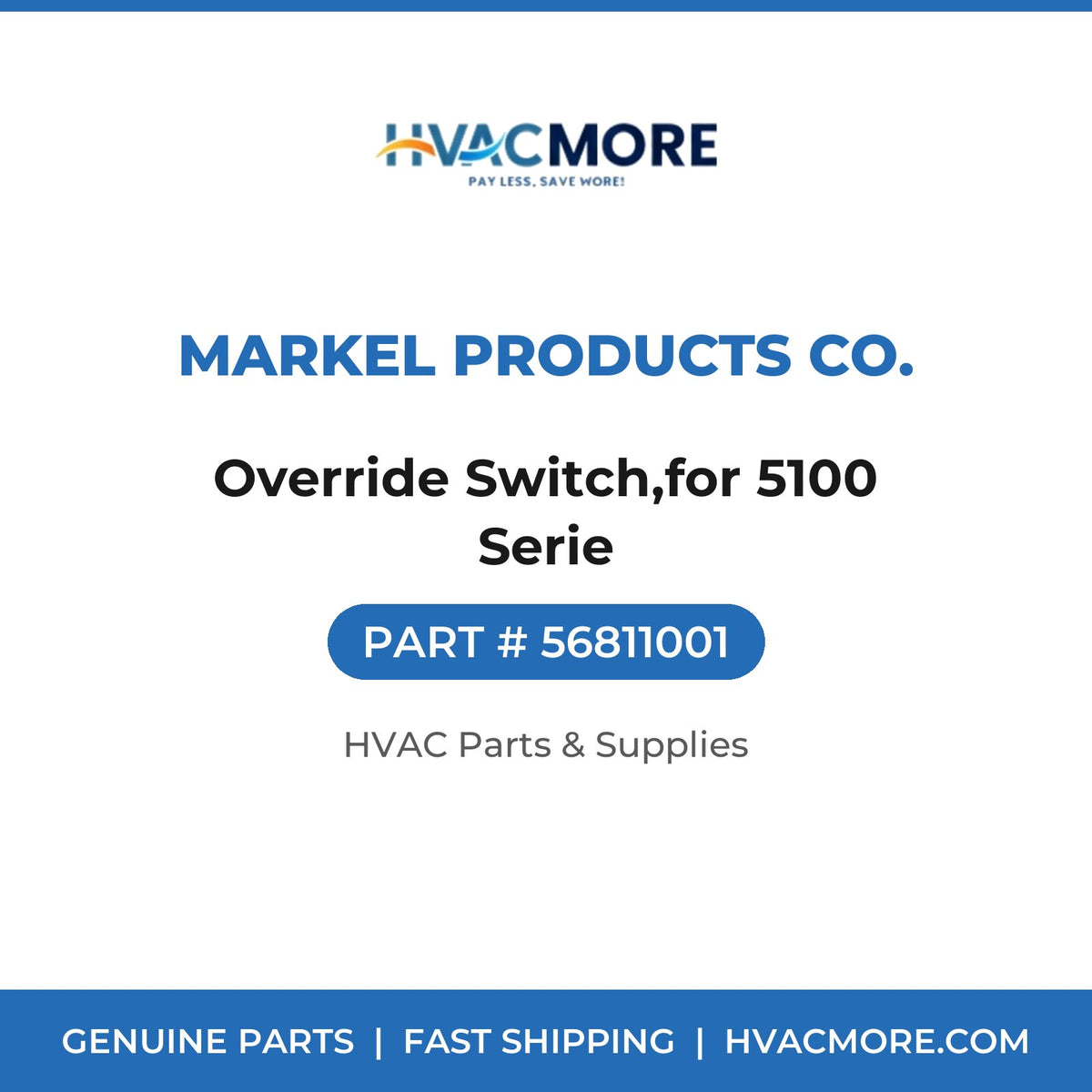 Markel Products Co. Override Switch,for 5100 Serie 56811001