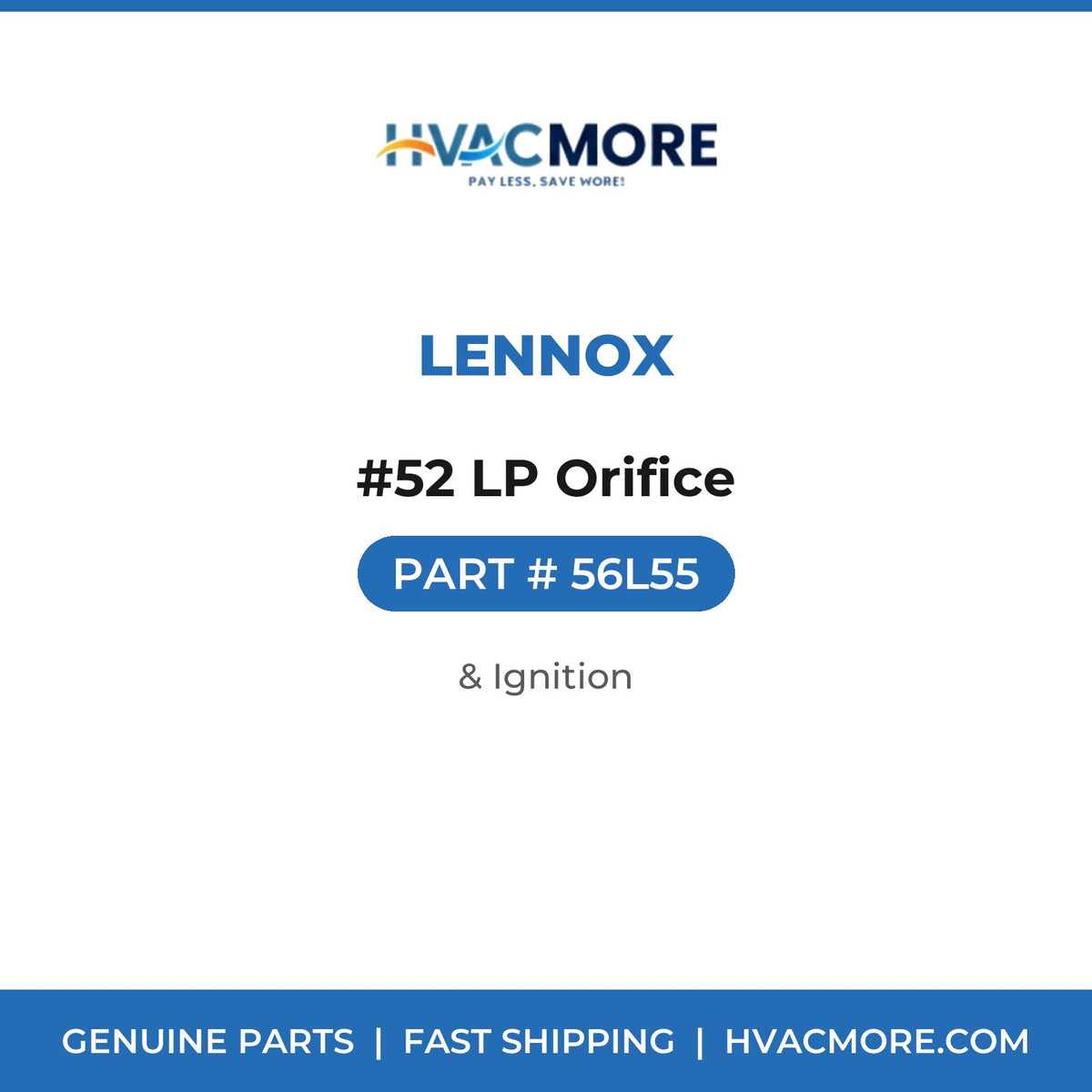 Lennox #52 LP Orifice 56L55