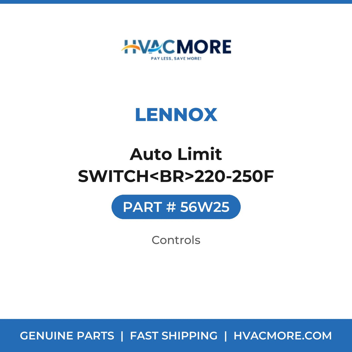 Lennox Auto Limit SWITCH<BR>220-250F 56W25