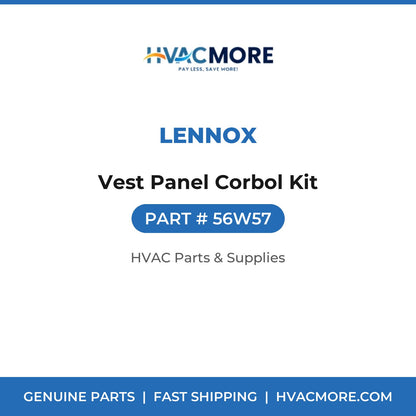 Lennox Vest Panel Corbol Kit 56W57