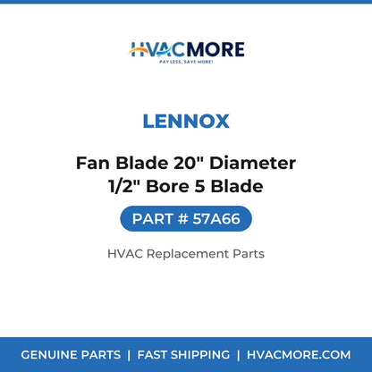 Lennox Fan Blade 20" Diameter 1/2" Bore 5 Blade 57A66