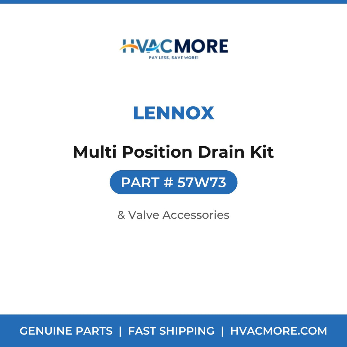 Lennox Multi Position Drain Kit 57W73