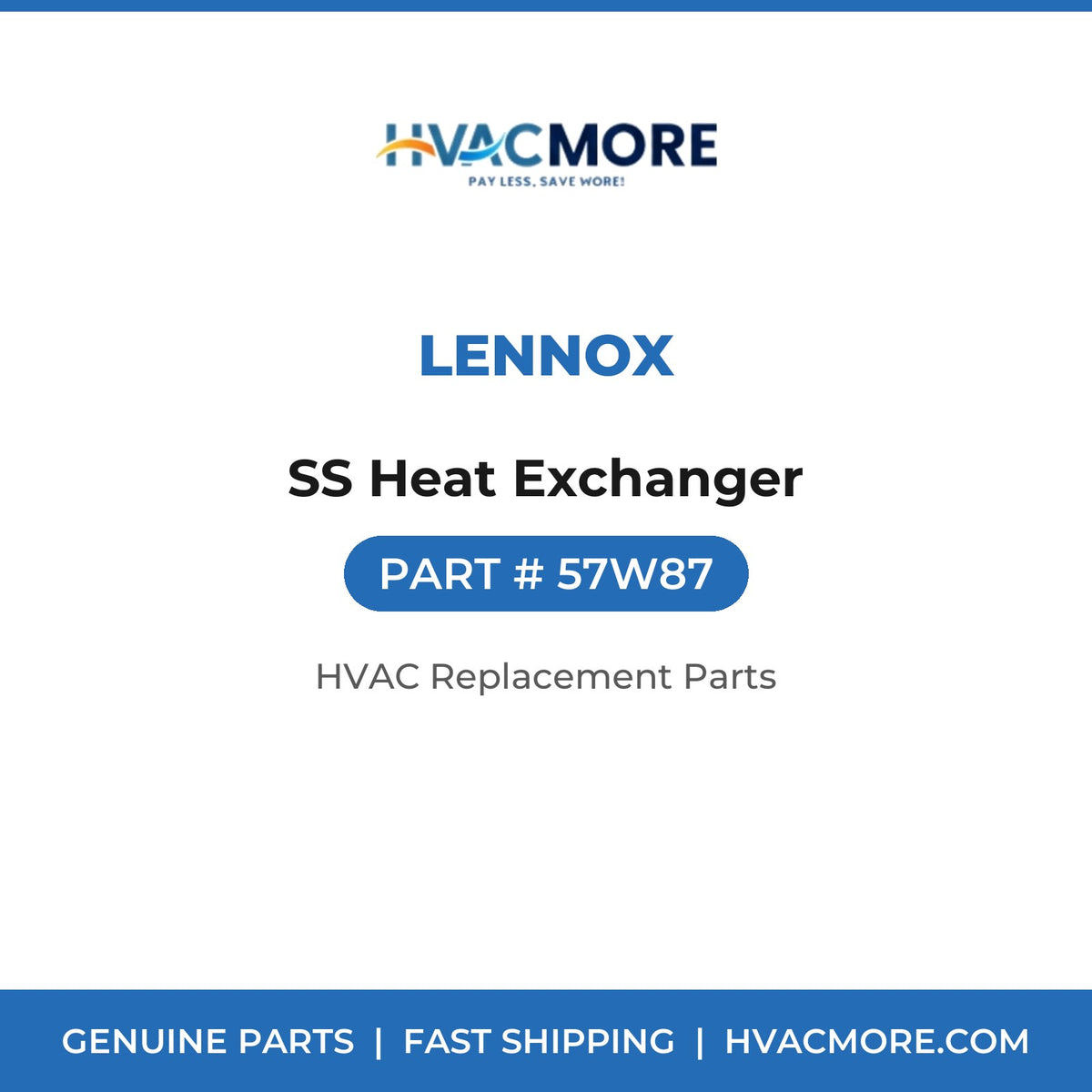 Lennox SS Heat Exchanger 57W87