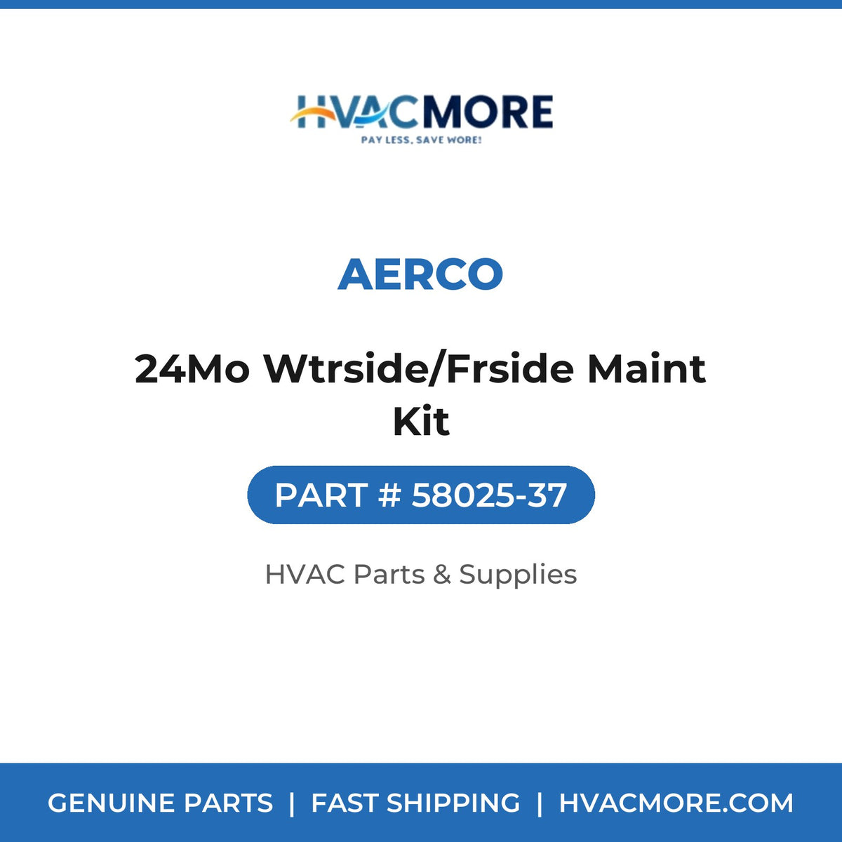 AERCO 24Mo Wtrside/Frside Maint Kit 58025-37