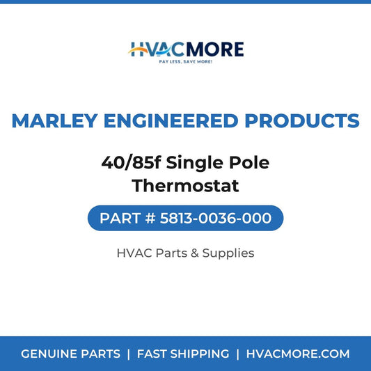 Marley Engineered Products 40/85f Single Pole Thermostat 5813-0036-000