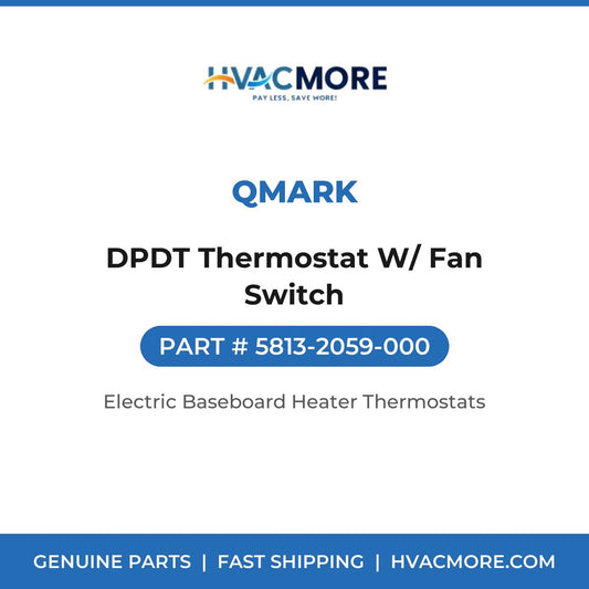 Qmark DPDT Thermostat W/ Fan Switch 5813-2059-000