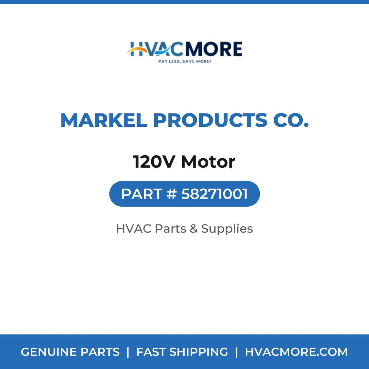 Markel Products Co. 120V Motor 58271001