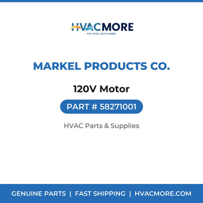 Markel Products Co. 120V Motor 58271001