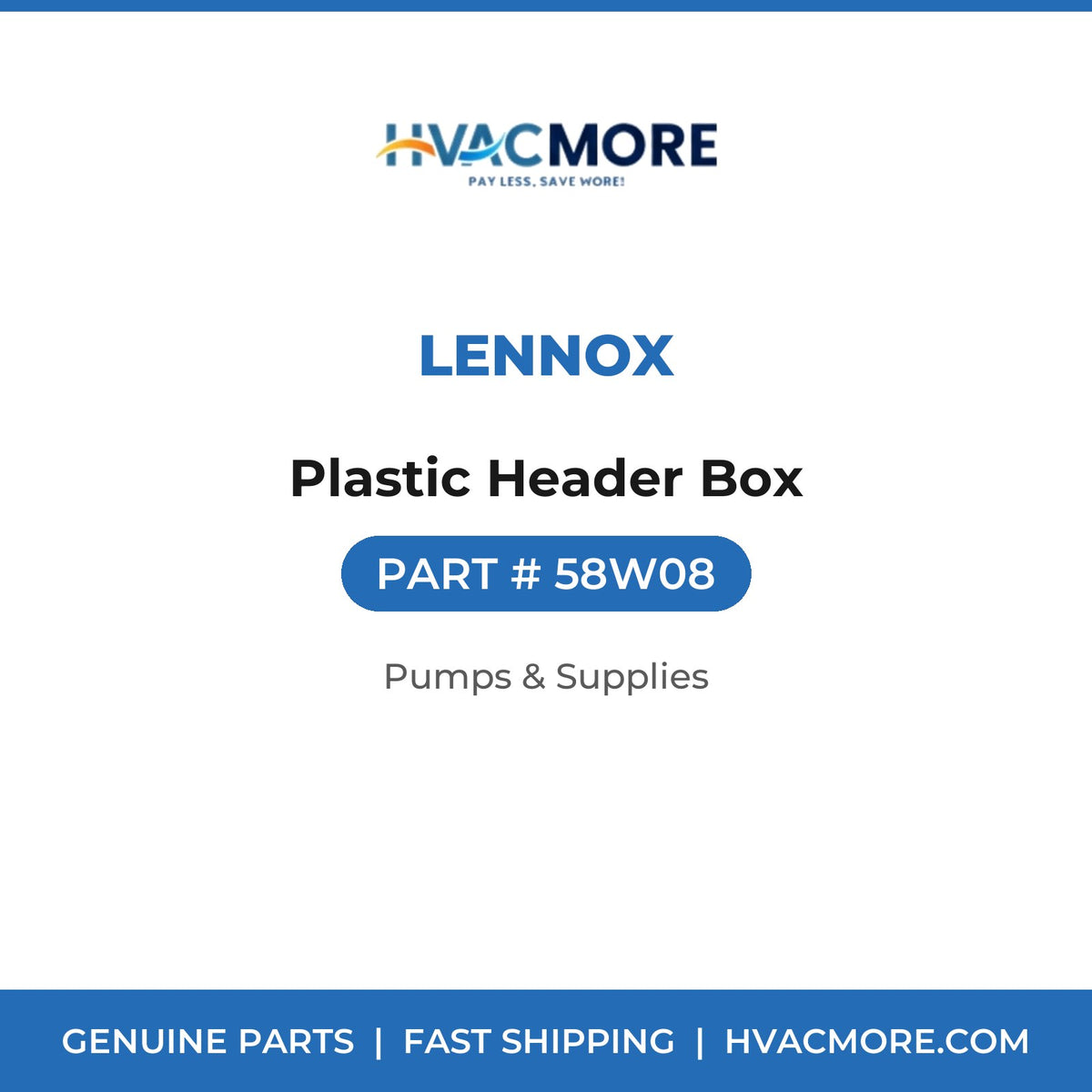 Lennox Plastic Header Box 58W08