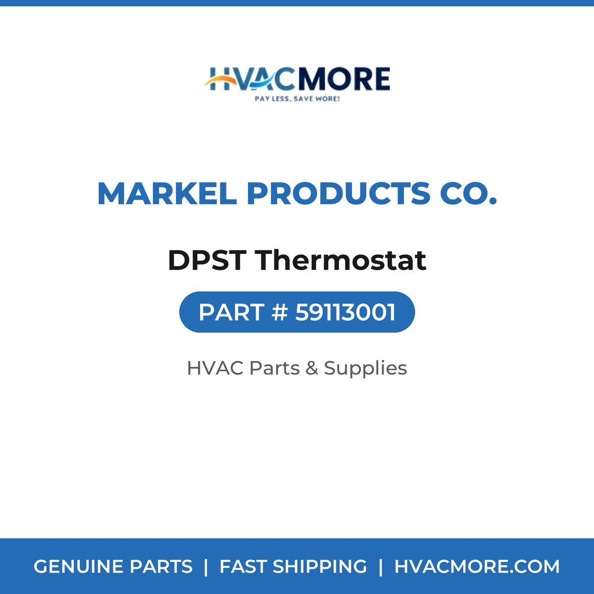Markel Products Co. DPST Thermostat 59113001