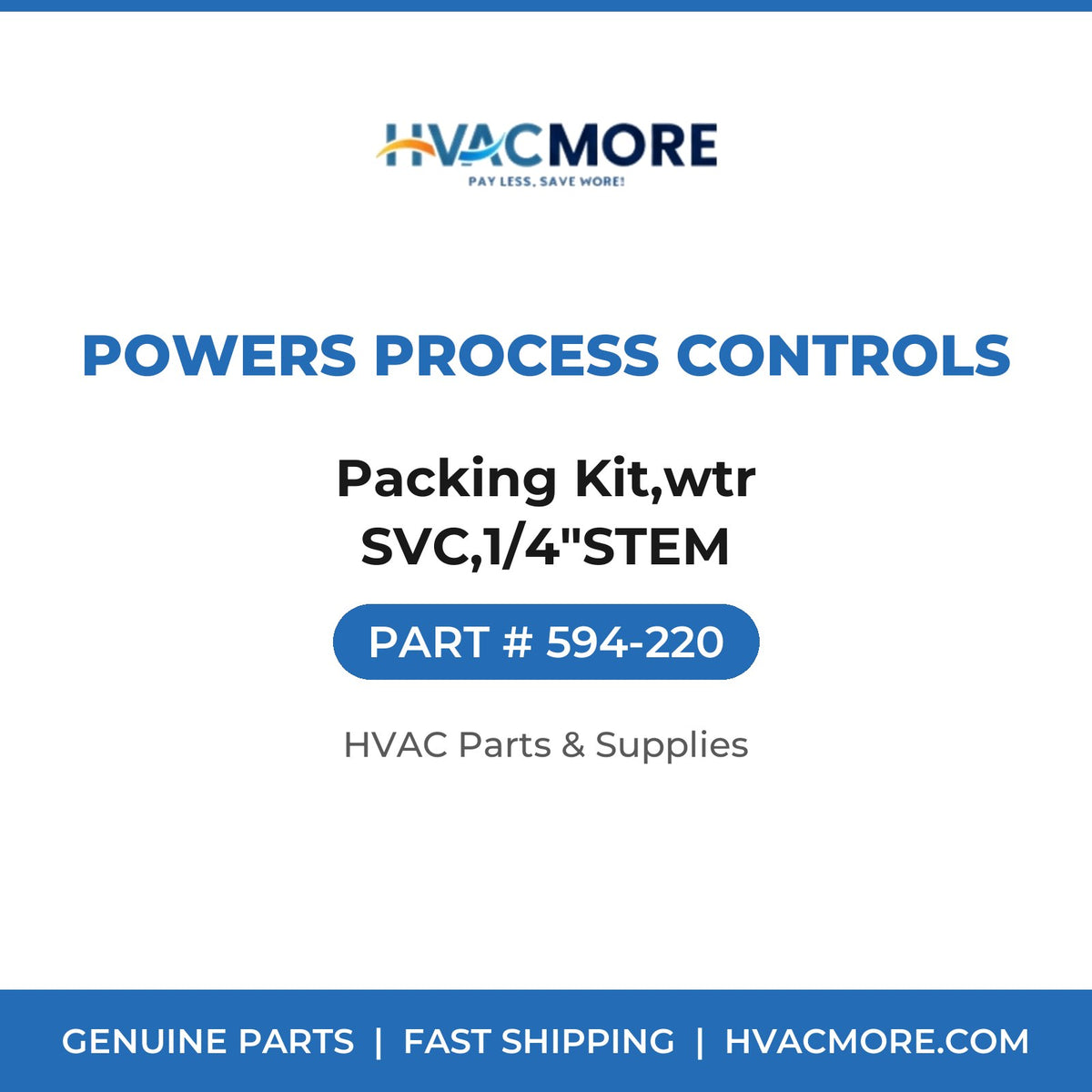 Powers Process Controls Packing Kit,wtr SVC,1/4"STEM 594-220