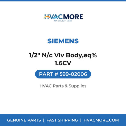 Siemens 1/2" N/c Vlv Body,eq% 1.6CV 599-02006