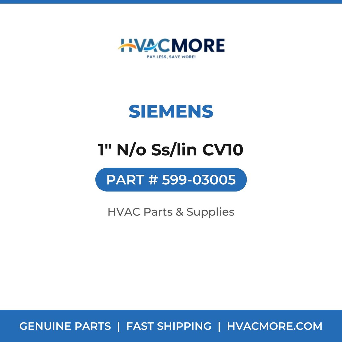 Siemens 1" N/o Ss/lin CV10 599-03005