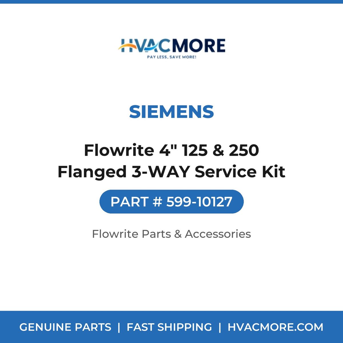Siemens Flowrite 4" 125 & 250 Flanged 3-WAY Service Kit 599-10127