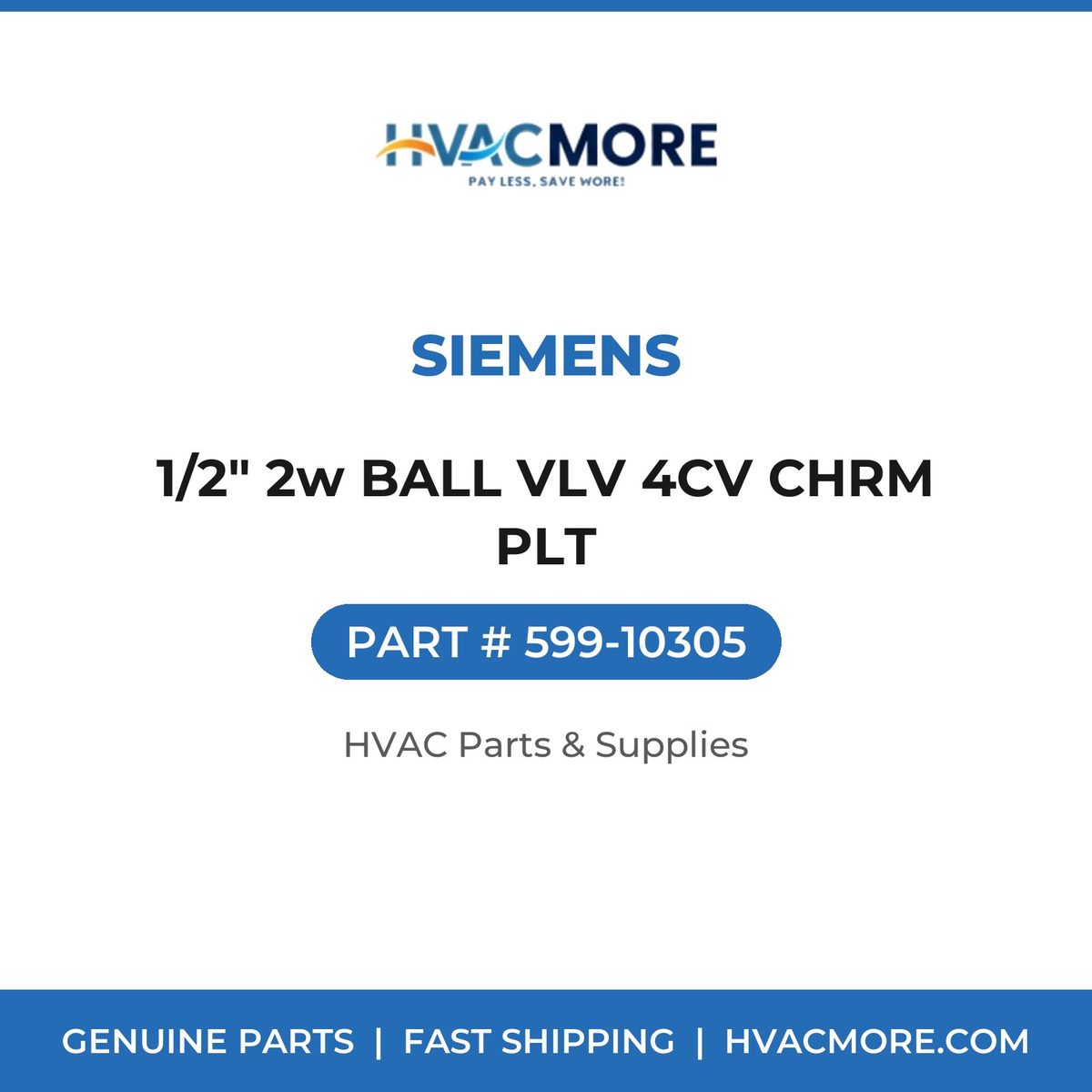Siemens 1/2" 2w BALL VLV 4CV CHRM PLT 599-10305