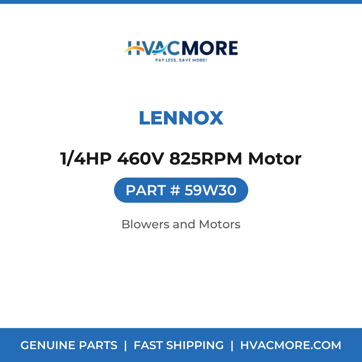 Lennox 1/4HP 460V 825RPM Motor 59W30