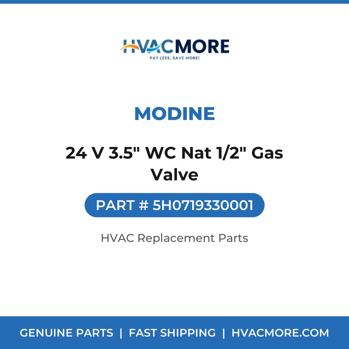 Modine 24 V 3.5" WC Nat 1/2" Gas Valve 5H0719330001