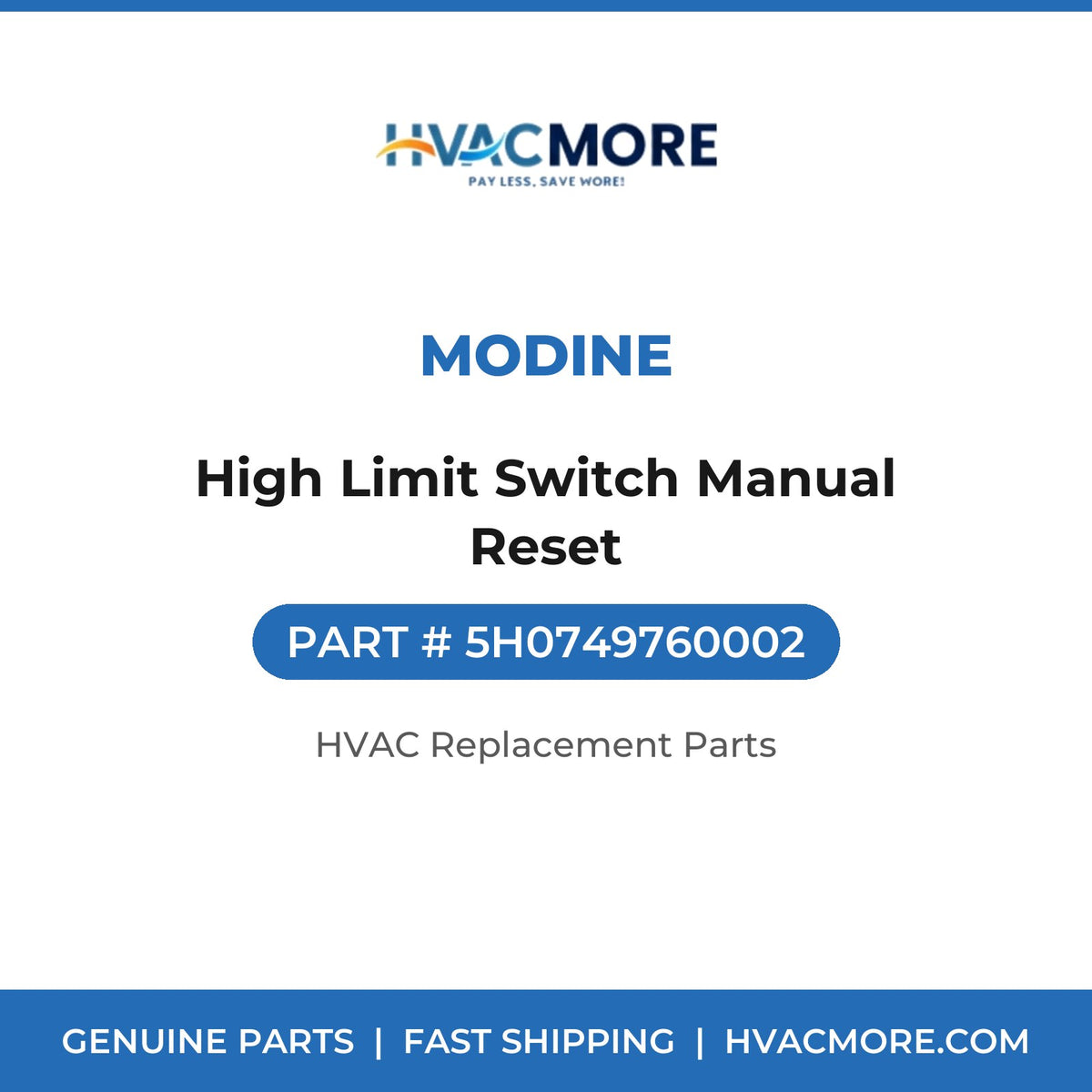 Modine High Limit Switch Manual Reset 5H0749760002