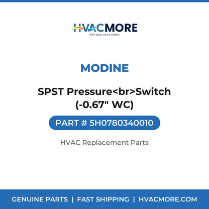 Modine SPST Pressure<br>Switch (-0.67" WC) 5H0780340010